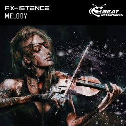 Fx-Istence-Melody Cover Art Fx-Istence-Melody Cover Art
